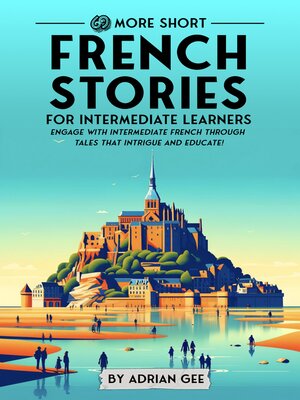 cover image of 69 More Short French Stories for Intermediate Learners